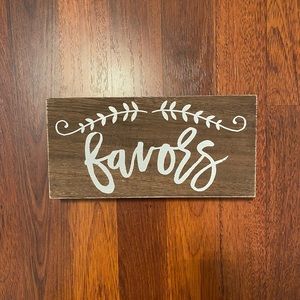 Wooden “Favors” Wooden Sign